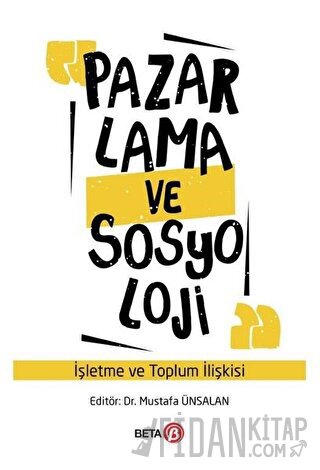 Pazarlama ve Sosyoloji Mustafa Ünsalan