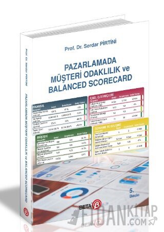 Pazarlamada Müşteri Odaklılık ve Balanced Scorecard Serdar Pirtini