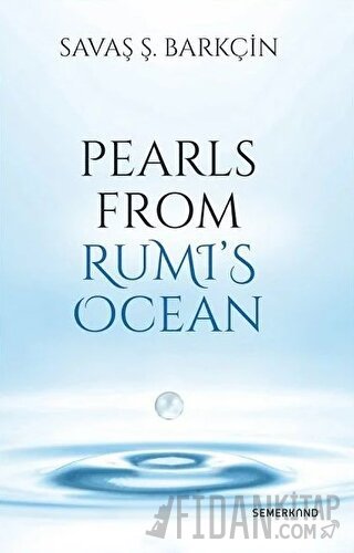 Pearls From Rumi's Ocean Savaş Barkçin