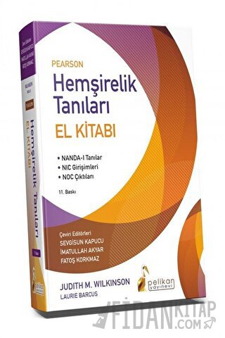 Pearson Hemşirelik Tanıları El Kitabı (Ciltli) Judith M. Wilkinson