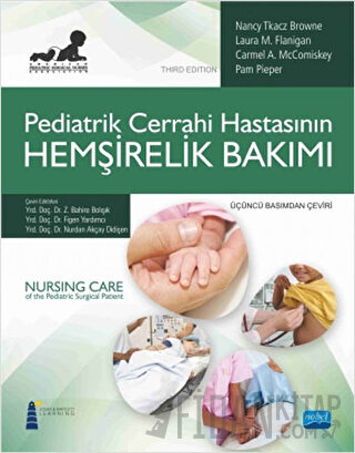 Pediatrik Cerrahi Hastasının Hemşirelik Bakımı Carmel A. McComiskey