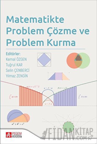 Pegem Matematikte Problem Çözme ve Problem Kurma - Kemal Özgen Pegem A