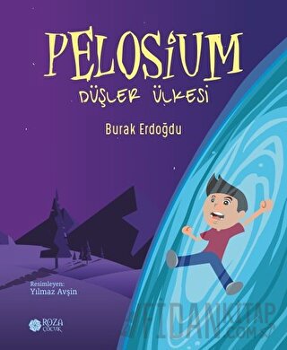 Pelosium - Düşler Ülkesi Burak Erdoğdu