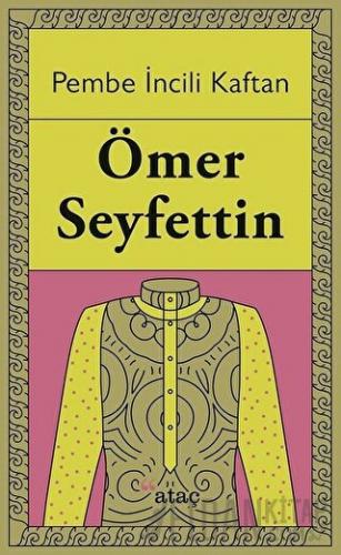 Pembe İncili Kaftan Ömer Seyfettin