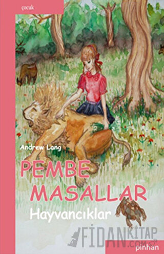 Pembe Masallar Hayvancıklar Andrew Lang