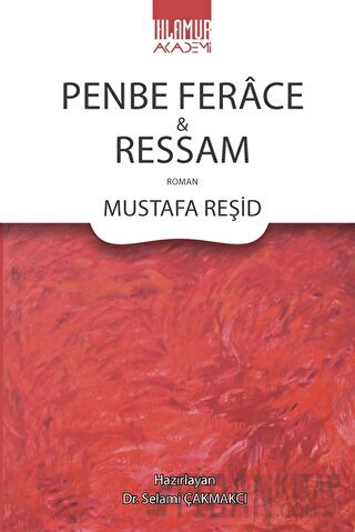 Penbe Ferace Ve Ressam Mustafa Reşid