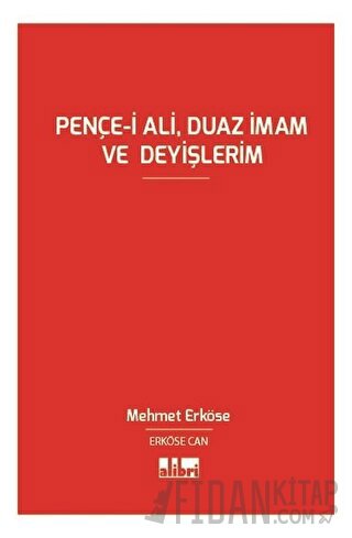 Pençe-i Ali, Duaz İmam ve Deyişlerim Mehmet Can Erköse