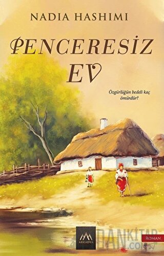 Penceresiz Ev Nadia Hashimi