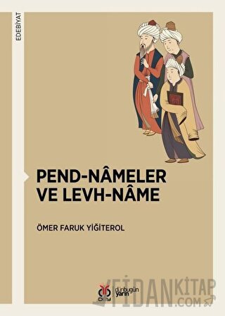 Pend-Nameler ve Levh-Name Ömer Faruk Yiğiterol