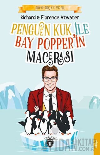 Penguen Kuk ile Bay Popper’in Macerası Richard ve Florence Atwater