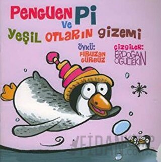 Penguen Pi ve Yeşil Otların Gizemi Firuzan Gürbüz Gerhold