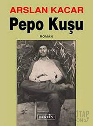 Pepo Kuşu Arslan Kacar