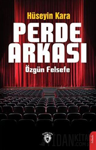 Perde Arkası Özgün Felsefe Hüseyin Kara