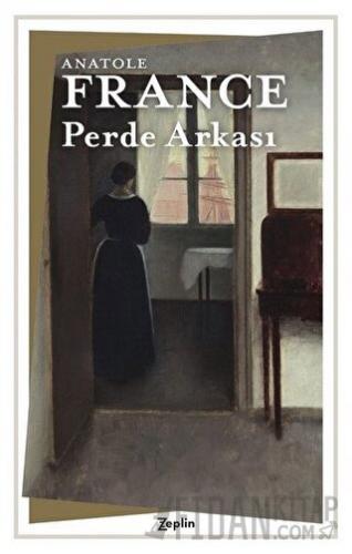 Perde Arkası Anatole France