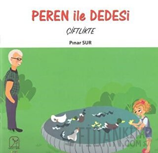 Peren ile Dedesi Çiftlikte Pınar Sur