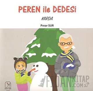 Peren ile Dedesi Karda Pınar Sur