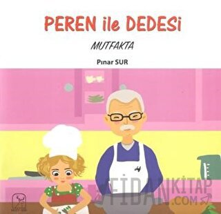 Peren ile Dedesi Mutfakta Pınar Sur