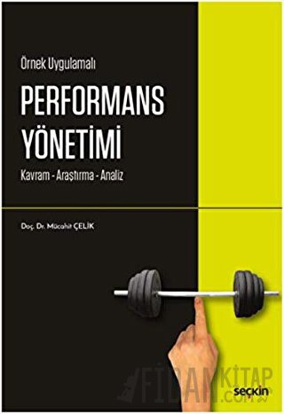 Örnek UygulamalıPerformans Yönetimi Kavram – Araştırma – Analiz Mücahi