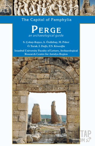 Perge, The Great City of Pamphylia Sedef Çokay Kepçe