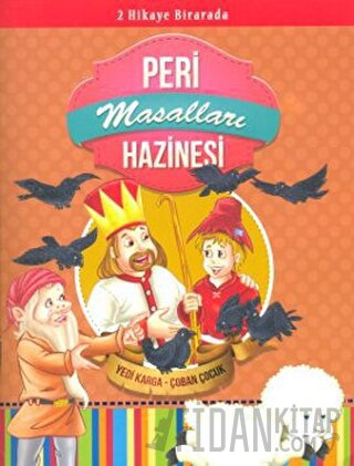 Peri Masalları Hazinesi: Yedi Karga - Çoban Çocuk Kolektif