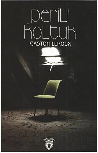 Perili Koltuk Gaston Leroux