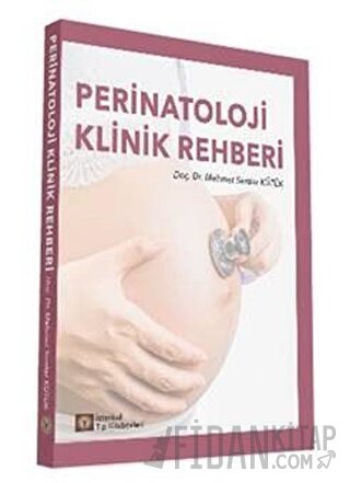 Perinatoloji Klinik Rehberi Mehmet Serdar Kütük