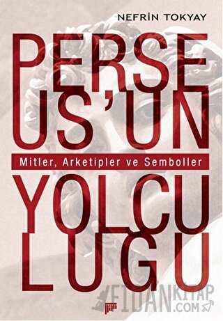 Perseus’un Yolculuğu Nefrin Tokyay