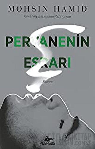 Pervanenin Esrarı Mohsin Hamid