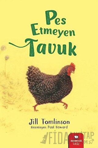 Pes Etmeyen Tavuk Jill Tomlinson