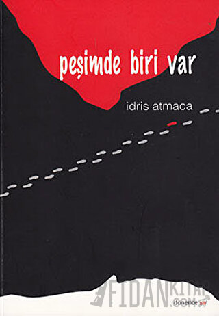 Peşimde Biri Var İdris Atmaca