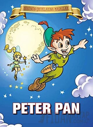 Peter Pan - Bugünün Çocuklarına Masallar Marta Lucia Ghiglioni