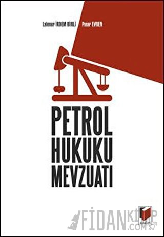 Petrol Hukuku Mevzuatı Lalenur İrdem Binli