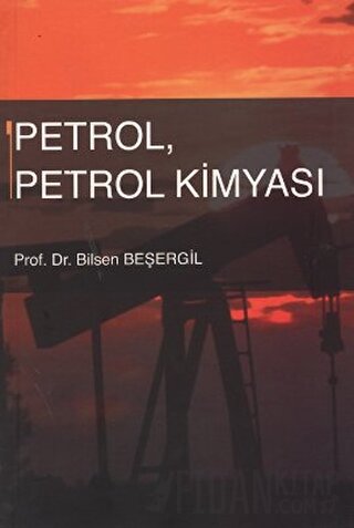 Petrol, Petrol Kimyası Bilsen Beşergil