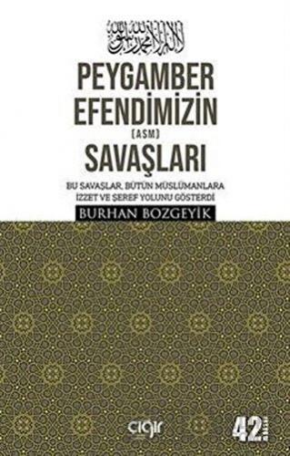 Peygamber Efendimizin (a.s.m.) Savaşları Burhan Bozgeyik