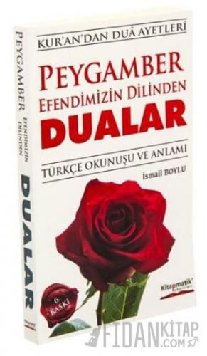 Peygamber Efendimizin Dilinden Dualar İsmail Boylu