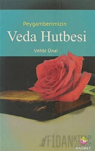 Peygamber Efendimizin Veda Hutbesi Vehbi Ünal