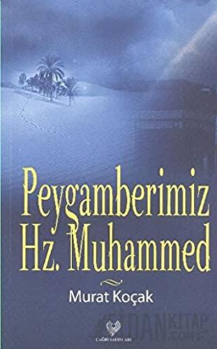 Peygamberimiz Hz. Muhammed Murat Koçak