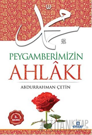 Peygamberimizin Ahlakı Abdurrahman Çetin