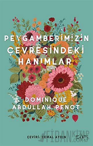 Peygamberimizin Çevresindeki Hanımlar Dominique Abdullah Penot