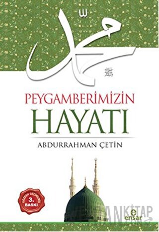 Peygamberimizin Hayatı Abdurrahman Çetin