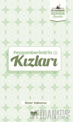 Peygamberimiz'in Kızları Ömer Sabuncu