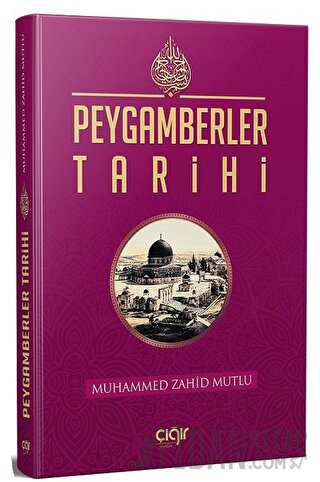 Peygamberler Tarihi (Ciltli) Muhammed Zahid Mutlu