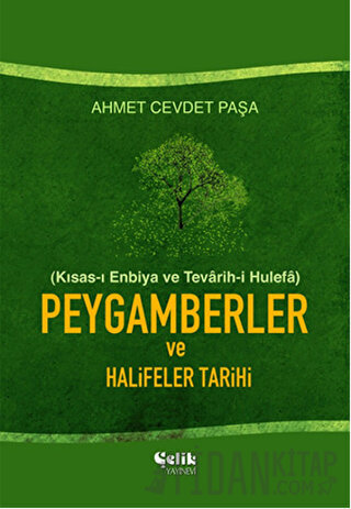 Peygamberler ve Halifeler Tarihi (Ciltli) Ahmet Cevdet Paşa