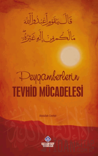 Peygamberlerin Tevhid Mücadelesi Abdullah Cevher