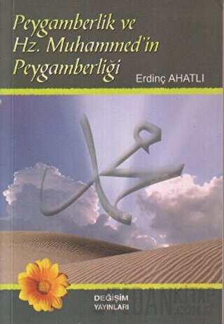 Peygamberlik ve Hz. Muhammed’in Peygamberliği Erdinç Ahatlı