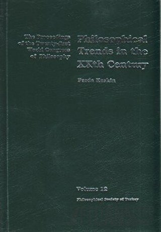 Philosophical Trends in the XXth Century Volume 12 (Ciltli) Ferda Kesk