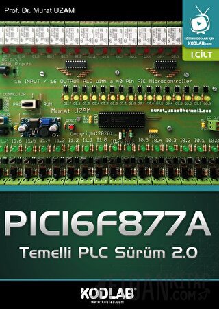 PICI6F877A Temelli PLC Sürüm 2.0 Murat Uzam