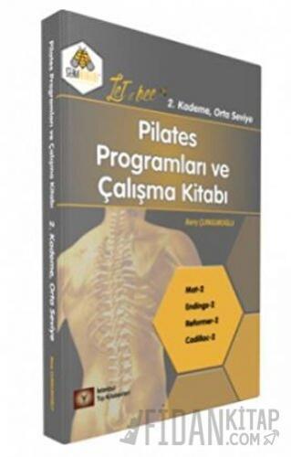 Pilates Programları ve Çalışma Kitabı 2. Kademe Barış Çunguroğlu