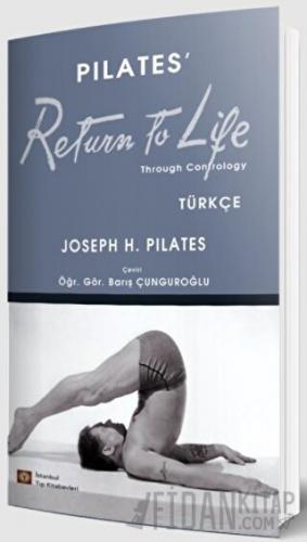 Pilates’ Return To Life Türkçe Joseph H. Pilates