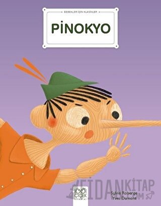 Pinokyo - Bebekler İçin Klasikler Pinocchio